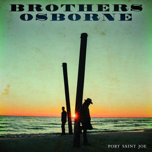 BROTHERS OSBORNE - PORT SAINT JOEBROTHERS OSBORNE - PORT SAINT JOE.jpg